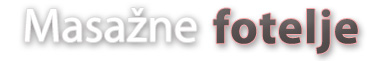 Uputstva za masažne fotelje